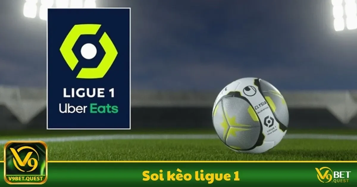 Soi kèo Ligue 1 Là Gì? Giới Thiệu Các Quy Tắc Cơ Bản