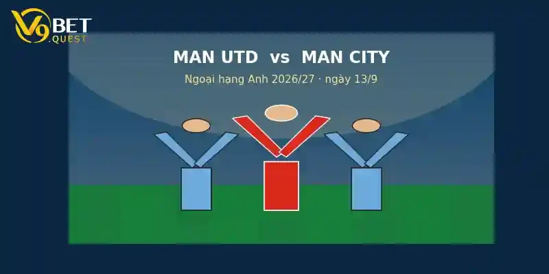 Soi kèo Man Utd vs Man City ngày 13/9